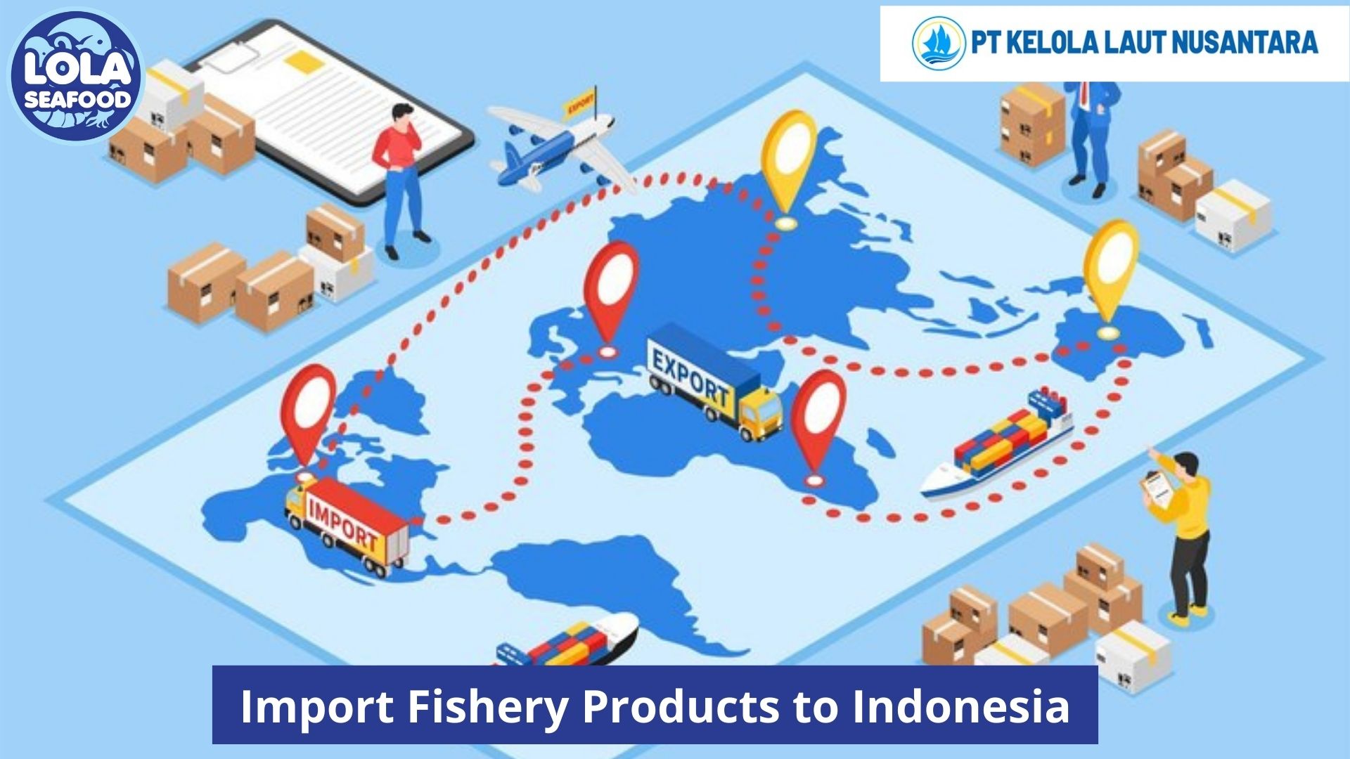 Import Fishery Products to Indonesia